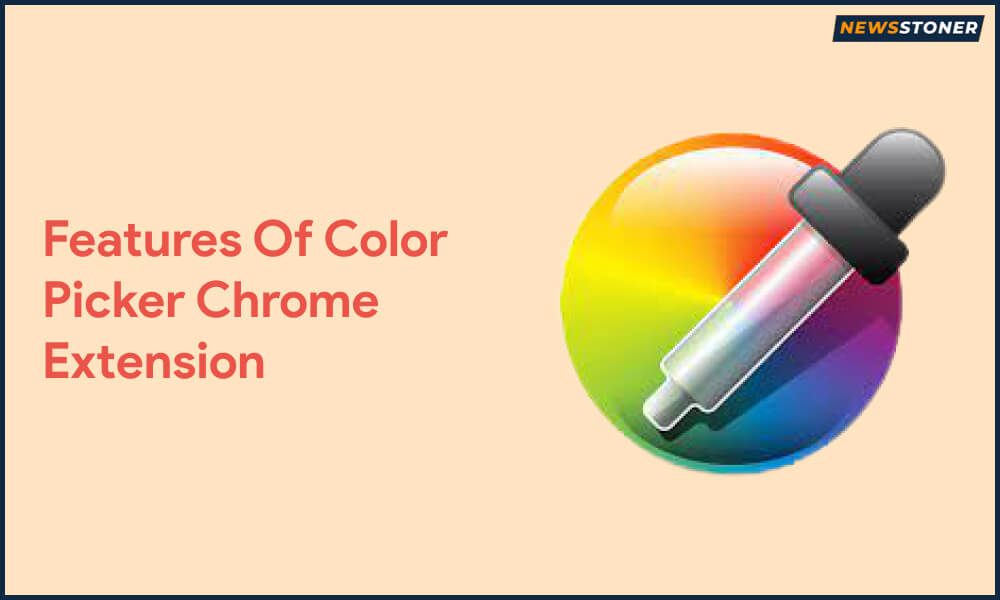 Features Of Color Picker Chrome Extension